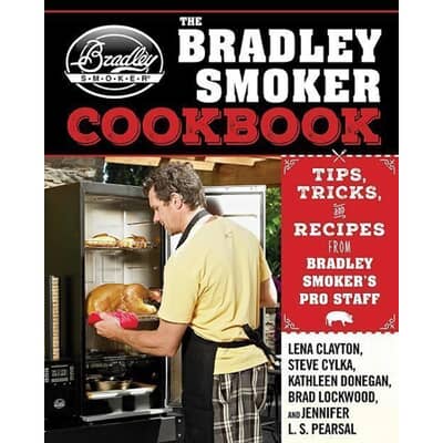 Bradley Smoker Cook Book